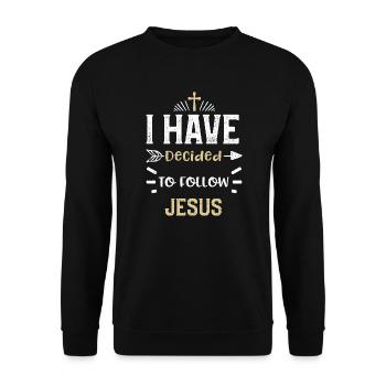J’ai décidé de suivre Jésus - Sweat-shirt Unisexe - noir - Devant - Alina (178cm) & Michal (187cm)