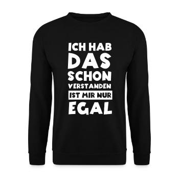 Ja Ich hab das schon Verstanden ist mir aber Egal - Unisex Pullover - Schwarz - Vorne - Alina (178cm) & Michal (187cm)