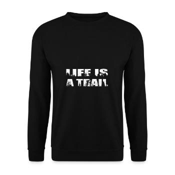 Life Is A Trail Mountain Biker MTB Biker - Unisex Sweatshirt - black - Front - Alina (178cm) & Michal (187cm)