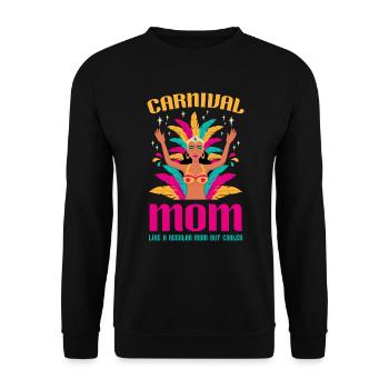 Carnival Mom Like A Regular Mom But Cooler Circus - Unisex Pullover - Schwarz - Vorne - Alina (178cm) & Michal (187cm)
