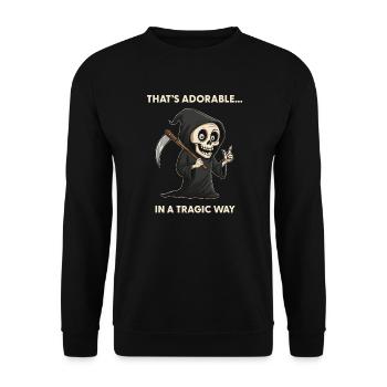 Adorable in a tragic way - Black humor saying - Unisex Sweatshirt - black - Front - Alina (178cm) & Michal (187cm)
