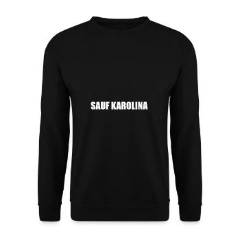 Saufen Sauf Karolina Malle Feiern - Unisex Pullover - Schwarz - Vorne - Alina (178cm) & Michal (187cm)