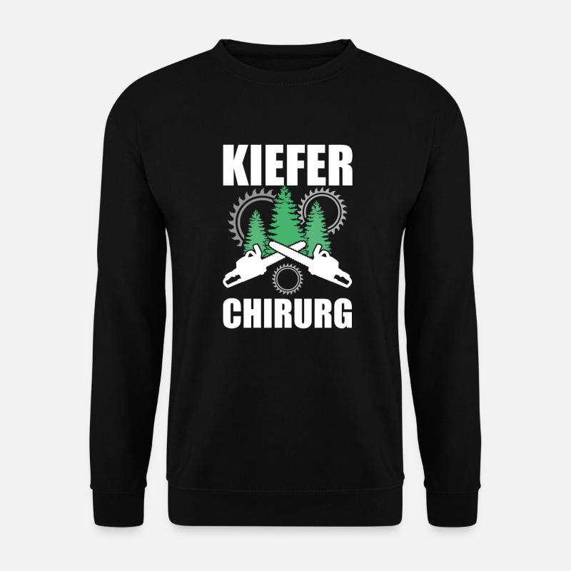 Kiefer Chirurg Baumfäller Holzfäller - Unisex Pullover - Schwarz