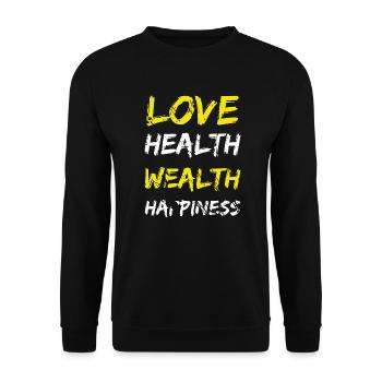 love health wealth happiness - Unisex Sweatshirt - black - Front - Alina (178cm) & Michal (187cm)