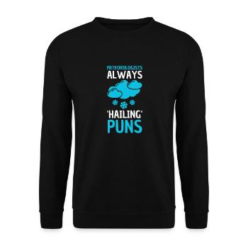 Meteorologie Wortspiel Für Meteorologe - Unisex Pullover - Schwarz - Vorne - Alina (178cm) & Michal (187cm)