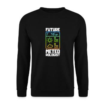 Meteorology pun for meteorologist - Unisex Sweatshirt - black - Front - Alina (178cm) & Michal (187cm)