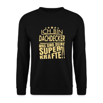 Ich bin DACHDECKER - Unisex Pullover - Schwarz - Vorne - Alina (178cm) & Michal (187cm)