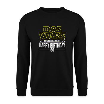 DAS WARS noch lange nicht | 60. Geburtstag - Unisex Pullover - Schwarz - Vorne - Alina (178cm) & Michal (187cm)