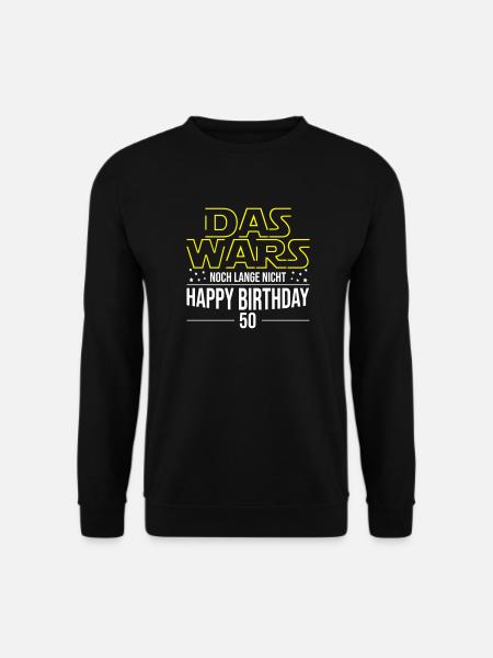 DAS WARS noch lange nicht | 50. Geburtstag - Unisex Pullover - Schwarz