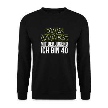 Das Wars mit der Jugend ich bin 40 - Unisex Pullover - Schwarz - Vorne - Alina (178cm) & Michal (187cm)