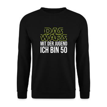 Das Wars mit der Jugend ich bin 50 - Unisex Pullover - Schwarz - Vorne - Alina (178cm) & Michal (187cm)