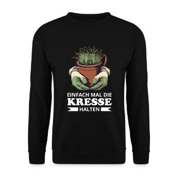 Einfach Mal die Kresse Halten Gartenlust Gärtner - Unisex Pullover - Schwarz - Vorne - Alina (178cm) & Michal (187cm)