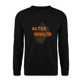 Alter Verwalter witziges und lustiges Shirt - Unisex Pullover - Schwarz - Vorne - Alina (178cm) & Michal (187cm)
