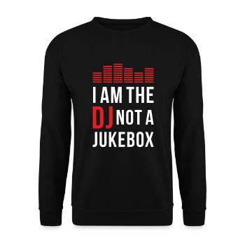 I am the DJ not a Jukebox - Unisex Sweatshirt - black - Front - Alina (178cm) & Michal (187cm)