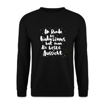 Au bord de la folie, vous avez la meilleure vue - Sweat-shirt Unisexe - noir - Devant - Alina (178cm) & Michal (187cm)