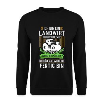 Landwirt - Ich höre nicht auf wenn ich müde bin... - Unisex Pullover - Schwarz - Vorne - Alina (178cm) & Michal (187cm)