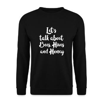 Let's talk about bees hives and honey - Unisex Sweatshirt - black - Front - Alina (178cm) & Michal (187cm)