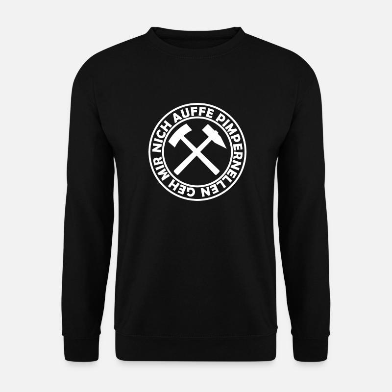Geh Mir Nich Auffe Pimpernellen Schlägel Und Eisen - Unisex Pullover - Schwarz