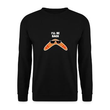 Boomerang I’ll be back drôle drôle images citation - Sweat-shirt Unisexe - noir - Devant - Alina (178cm) & Michal (187cm)