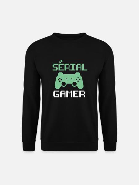 Sérial Gamer Jeux vidéos Cadeau - Sweat-shirt Unisexe - noir