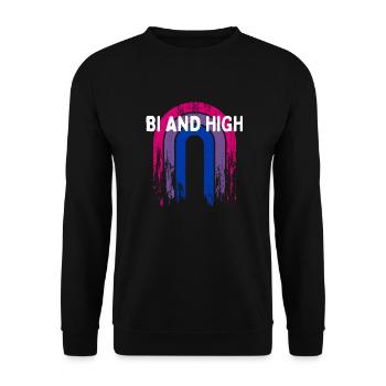 Bi And High Bisexual Sayings Bi Pride Quotes LGBTQ - Unisex Sweatshirt - black - Front - Alina (178cm) & Michal (187cm)