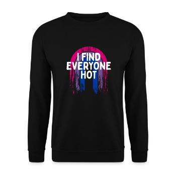 I Find Everyone Hot Bisexual Sayings Bi Quotes - Unisex Sweatshirt - black - Front - Alina (178cm) & Michal (187cm)