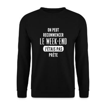 on peut recommencer le week-end - Sweat-shirt Unisexe - noir - Devant - Alina (178cm) & Michal (187cm)