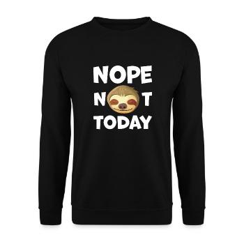 Not Today Faultier Lustig Geschenk - Unisex Pullover - Schwarz - Vorne - Alina (178cm) & Michal (187cm)