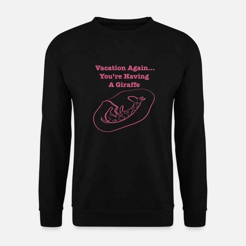 HavingAGiraffeVacation - Unisex Sweatshirt - black