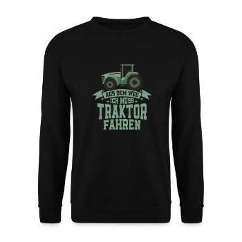 Aus dem Weg ich muss Traktor fahren Bauer - Unisex Pullover - Schwarz - Vorne - Alina (178cm) & Michal (187cm)