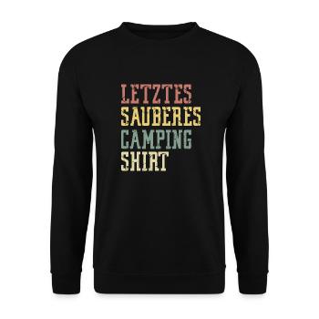 Letztes Sauberes Camping Shirt Spruch - Unisex Pullover - Schwarz - Vorne - Alina (178cm) & Michal (187cm)