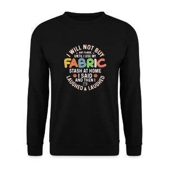 Je n’achèterai pas de quilter en tissu - Sweat-shirt Unisexe - noir - Devant - Alina (178cm) & Michal (187cm)