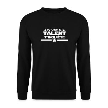 j'y vais au talent citations,message,humour - Sweat-shirt Unisexe - noir - Devant - Alina (178cm) & Michal (187cm)