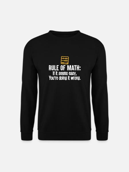 Math tshirt funny mens mathlete rule of math - Unisex Pullover - Schwarz