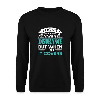 Je ne vends pas toujours une profession d’emploi en assurance - Sweat-shirt Unisexe - noir - Devant - Alina (178cm) & Michal (187cm)