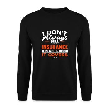Je ne vends pas toujours une profession d’emploi en assurance - Sweat-shirt Unisexe - noir - Devant - Alina (178cm) & Michal (187cm)