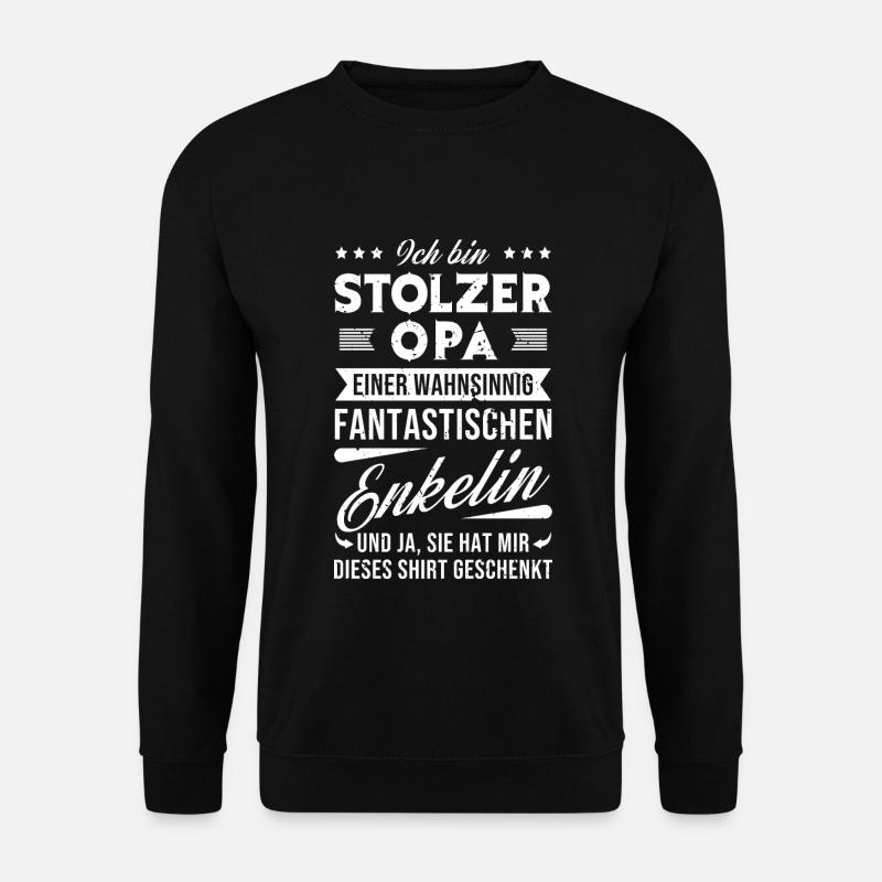 Stolzer Opa einer fantastischen Enkelin - Unisex Pullover - Schwarz