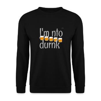 I am not drunk - Unisex Sweatshirt - black - Front - Alina (178cm) & Michal (187cm)
