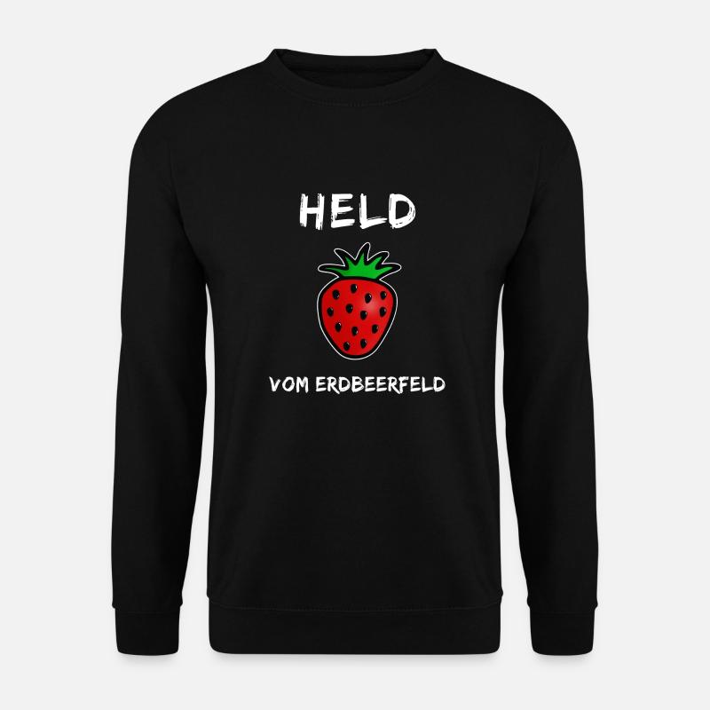 Lustiger Helden Spruch - Held vom Erdbeerfeld - Unisex Pullover - Schwarz