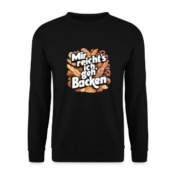 Mir reicht's - ich geh backen - Unisex Pullover - Schwarz - Vorne - Alina (178cm) & Michal (187cm)