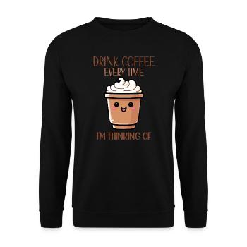 Drink Coffee Everytime I'm Thinking Of - Unisex Sweatshirt - black - Front - Alina (178cm) & Michal (187cm)