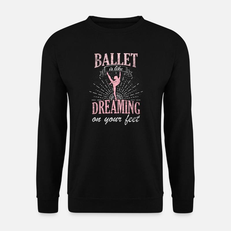Ballet dream - Unisex Sweatshirt - black