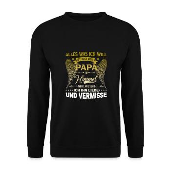 All I want is for my dad to be in heaven - Unisex Sweatshirt - black - Front - Alina (178cm) & Michal (187cm)
