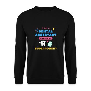 I'm A Dental Assistant What Is Your Superpower? - Unisex Sweatshirt - black - Front - Alina (178cm) & Michal (187cm)
