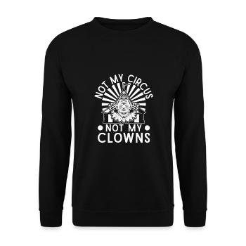 Circus Graphic Not My Clowns Not My Circus Gifts - Unisex Sweatshirt - black - Front - Alina (178cm) & Michal (187cm)