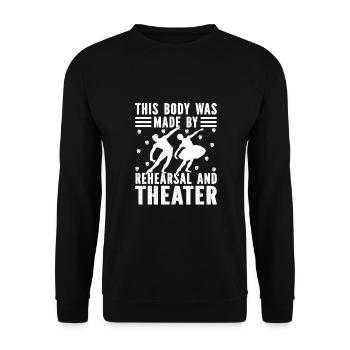 Theater This Body Was Made By Stage Actor Musical - Unisex Sweatshirt - black - Front - Alina (178cm) & Michal (187cm)