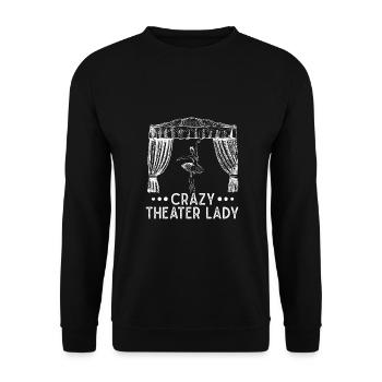 Theater Crazy Theater Lady Actor Musical Design - Unisex Pullover - Schwarz - Vorne - Alina (178cm) & Michal (187cm)