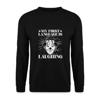 Circus Graphic First Language Laughing Circus Gift - Unisex Sweatshirt - black - Front - Alina (178cm) & Michal (187cm)