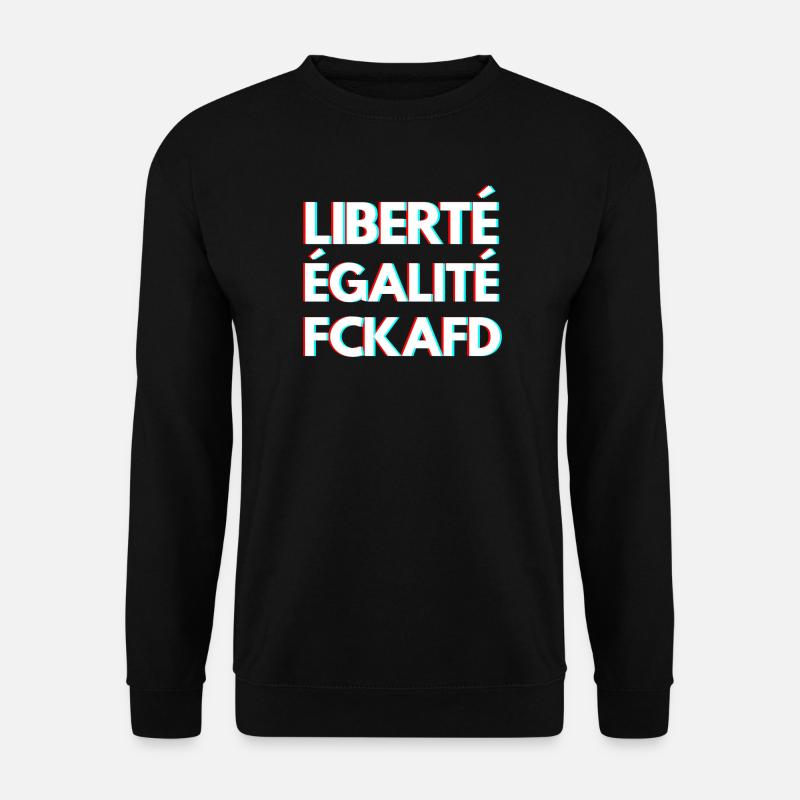 LIBERTÉ ÉGALITÉ FCKAFD – Statement Design - Unisex Pullover - Schwarz