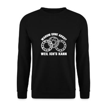 Radfahrer Spruch Warum Ich ohne Akku fahre - Unisex Pullover - Schwarz - Vorne - Alina (178cm) & Michal (187cm)
